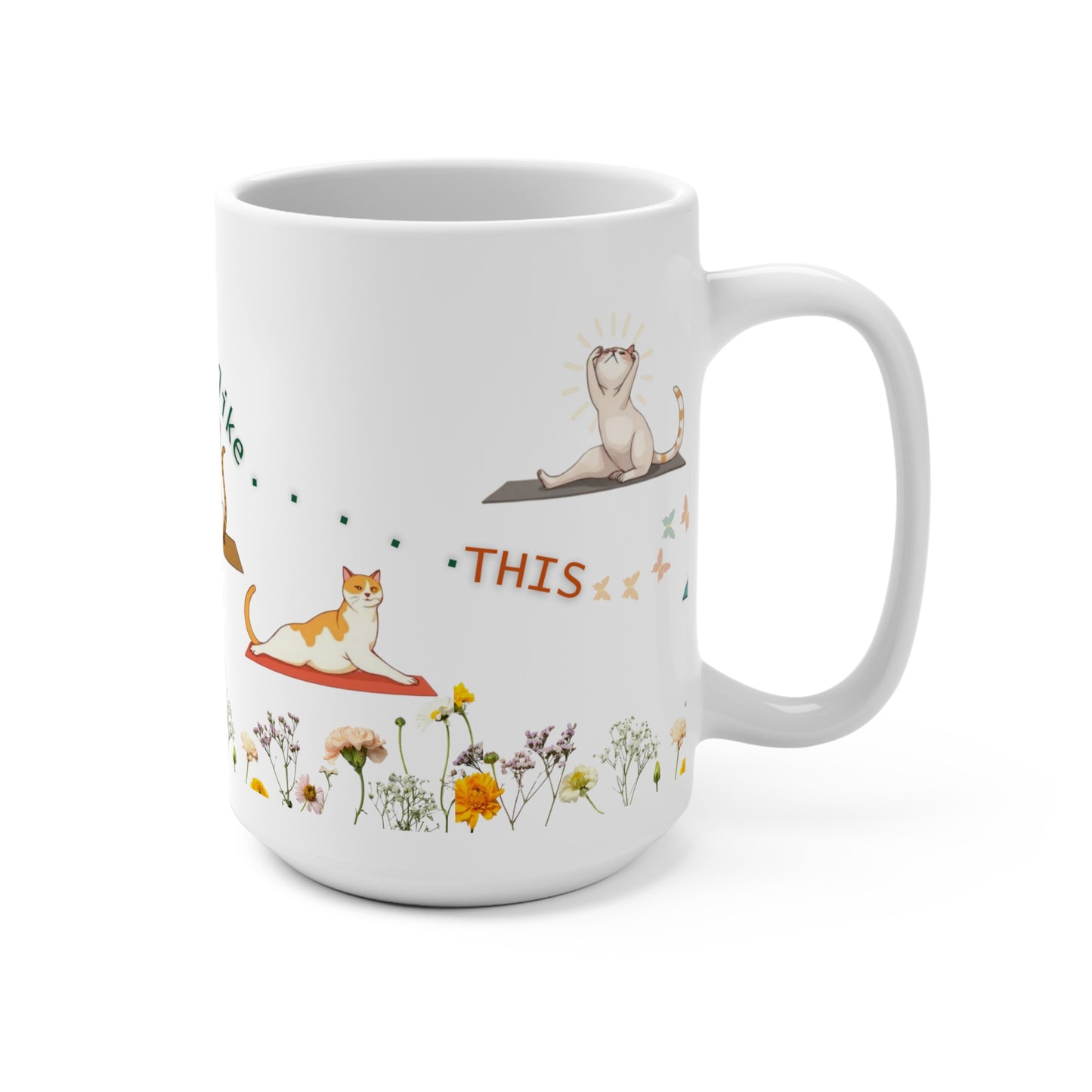Ceramic Cat Morning Yoga Mug – "Best Days" Relaxing Morning Cat Yoga & Wildflowers  15oz